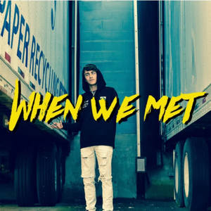 Monty《When We Met(Explicit)》[MP3_LRC]