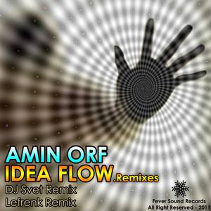 Amin Orf《Idea Flow(Lefrenk Remix)》[MP3_LRC]