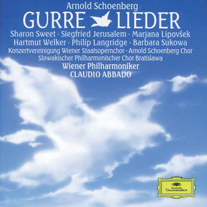 Sharon Sweet&维也纳爱乐乐团&Claudio Abbado《Schoenberg: Gurre-Lieder / Part 1 - 9. Tove: Du sendest mir einen Liebesblick》[MP3_LRC]