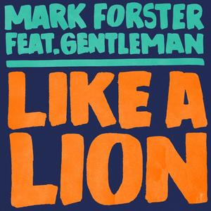 Mark Forster&Gentleman《Like a Lion(Polish Version)》[MP3_LRC]