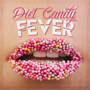 Diet Candy《Fever(Extended Mix)》[MP3_LRC]