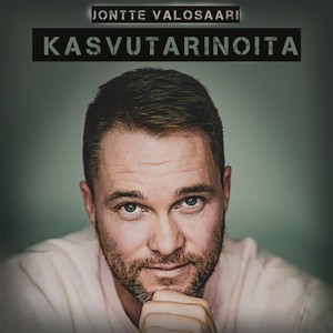 Jontte Valosaari - Mä en muuttais meissä mitään