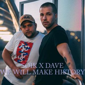 Soik&Dave《We Will Make History》[MP3_LRC]