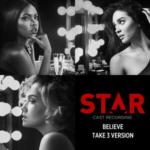 Star Cast《Believe(Take 3 Version / From “Star” Season 2 Soundtrack)》[MP3_LRC]