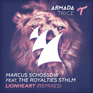 Marcus Schossow&The Royalties STHLM《Lionheart(Supernatet Radio Edit)》[MP3_LRC]