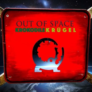 Krokodile Krügel《Out of Space(Club Mix)》[MP3_LRC]