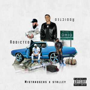 Mistarogers&Stalley《Addicted(Explicit)》[MP3_LRC]