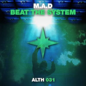 M.A.D《Beat the System》[MP3_LRC]