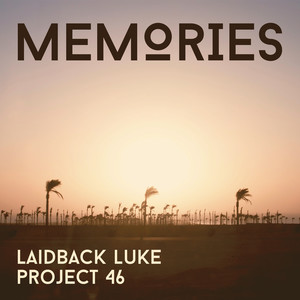 Laidback Luke&Project 46《Memories(Radio Edit)》[MP3_LRC]