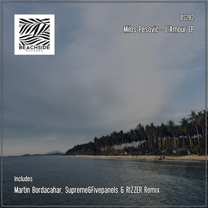 Milos Pesovic&Martin Bordacahar《L'Amour(Martin Bordacahar Remix)》[MP3_LRC]