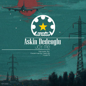 Askin Dedeoglu《Joy Me(Experimental Feelings Remix)》[MP3_LRC]