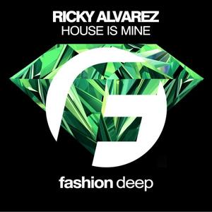 Ricky Alvarez《House Is Mine(Dub Mix)》[MP3_LRC]