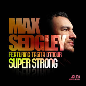 Max Sedgley&Tasita D'Mour《Superstrong (feat. Tasita D'Mour)(Faze Action Dub)(Remix)》[MP3_LRC]