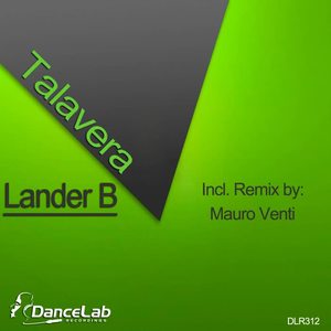 Lander B《Talavera(Original Mix)》[MP3_LRC]