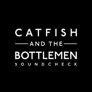 Catfish And The Bottlemen《Soundcheck》[MP3_LRC]