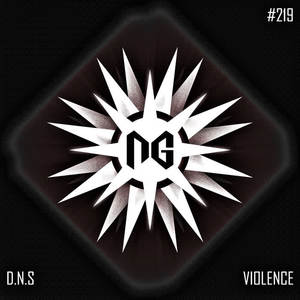 D.N.S《Violent(Original Mix)》[MP3_LRC]