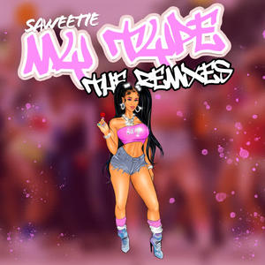 Saweetie&Jhené Aiko&City Girls《My Type(feat. City Girls & Jhené Aiko)(Remix|Explicit)》[MP3_LRC]