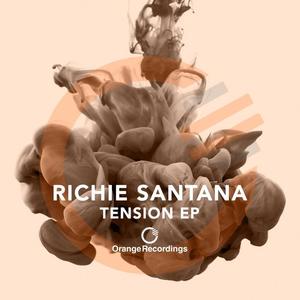 Richie Santana《Tension(Original Mix)》[MP3_LRC]