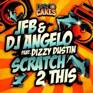 JFB&DJ Angelo&Dizzy Dustin《Scratch 2 This(Accapella)》[MP3_LRC]