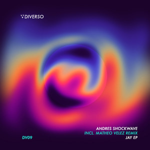 Andres Shockwave&Matheo Velez《Jay(Matheo Velez Remix)》[MP3_LRC]