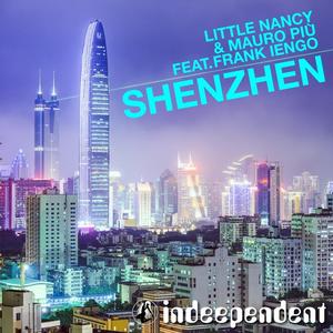 Little Nancy&Mauro Piu&Frank Iengo《Shenzhen(Luca Maino Remix)》[MP3_LRC]