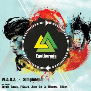 W.A.R.Z.《Simpleloud(F.Gazza, Juan de la Higuera Remix)》[MP3_LRC]