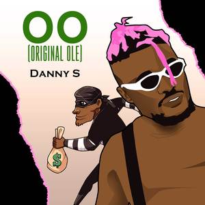 Danny S《O O (Original Ole)(Explicit)》[MP3_LRC]