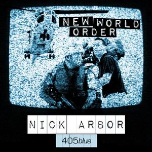 Nick Arbor《New World Order(Original Mix)》[MP3_LRC]