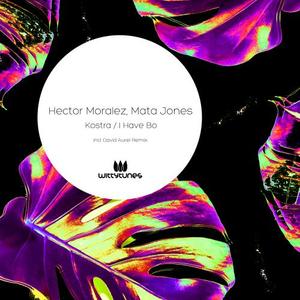 Hector Moralez&Mata Jones《I Have Bo》[MP3_LRC]