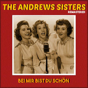 The Andrews Sisters《Well All Right(Remastered)》[MP3_LRC]