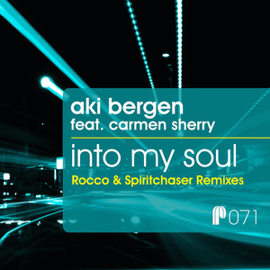 Aki Bergen&Carmen Sherry&Rocco Rodamaal《Into My Soul(Rocco Deep Instrumental Mix)》[MP3_LRC]