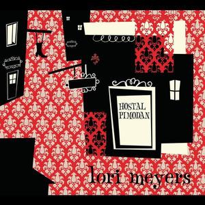 Lori Meyers《Hostal Pimodan》[MP3_LRC]