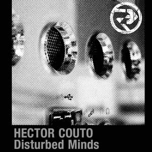 Hector Couto《Disturbed Minds(Original)》[MP3_LRC]