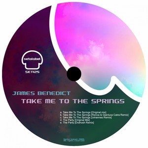 James Benedict&Gianluca Catra&Renoa《Take Me To The Springs(Renoa & Gianluca Catra Remix)》[MP3_LRC]