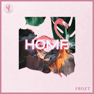 FROZT《Home》[MP3_LRC]