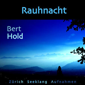 Bert Hold《Rauhnacht》[MP3_LRC]