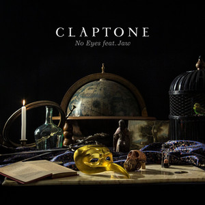 Claptone&JAW《No Eyes(Just Kiddin Remix)》[MP3_LRC]