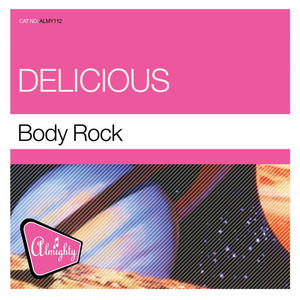 Delicious《Body Rock(Almighty Essential Club Mix)》[MP3_LRC]