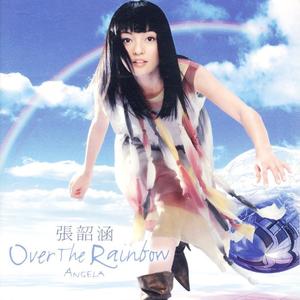 张韶涵《Over The Rainbow》[MP3_LRC]