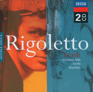 Renato Cioni&Joan Sutherland&Giulio Corti&Angelo Mercuriali&Anna Di Stasio&Orchestra dell'Accademia Nazionale di Santa Cecilia&Nino Sanzogno《Verdi: Rigoletto / Act 1: "Che m'ami, deh, ripetimi"  -  "Addio... speranza ed anima"》[MP3_LRC]