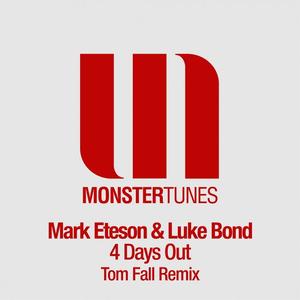 Mark Eteson&Luke Bond《4 Days Out(Tom Fall Remix)》[MP3_LRC]