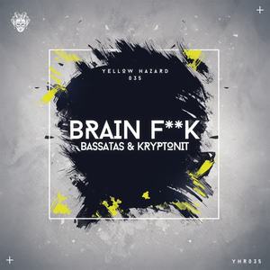 BassAtas&Kryptonit&D.N.S《Brain Fuck(D.N.S Remix)》[MP3_LRC]