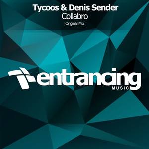 Tycoos&Denis Sender《Collabro(Radio Edit)》[MP3_LRC]