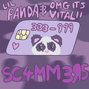 Lil Panda&omgitsvitalii - Scammers(feat. OmgItsVitalii)