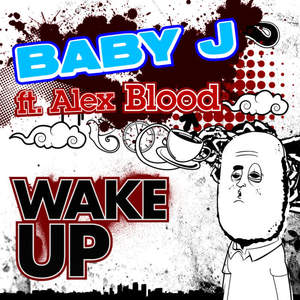 Baby J《Wake Up(Instrumental)》[MP3_LRC]