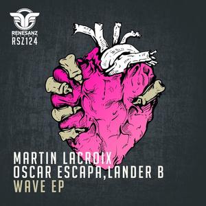 Martin Lacroix&Oscar Escapa&Lander B《Deja Vu(Original Mix)》[MP3_LRC]