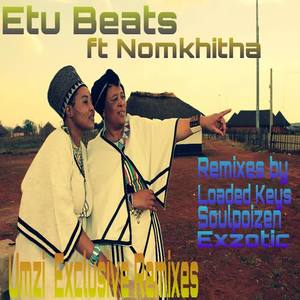 Etu Beats&Nomkhitha《Umzi(Exzotic Shift Mix)》[MP3_LRC]