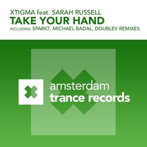 Xtigma&Sarah Russell《Take Your Hand(Original Mix)》[MP3_LRC]