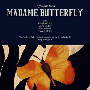 Ann Robson&Charles Craig&Gwyn Griffiths《Madame Butterfly, Act III: "Addio, fiorito asil"》[MP3_LRC]