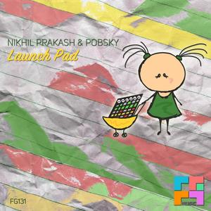 Nikhil Prakash&Pobsky《Launch Pad(Radio Edit)》[MP3_LRC]